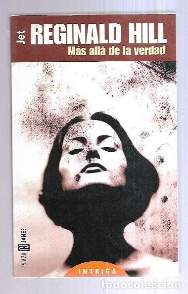 Libros: MAS ALLA DE LA VERDAD - HILL, REGINALD - Foto 2