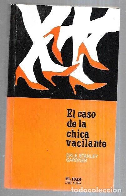 Libros: CASO DE LA CHICA VACILANTE - EL - GARDNER, ERLE STANLEY - Foto 1