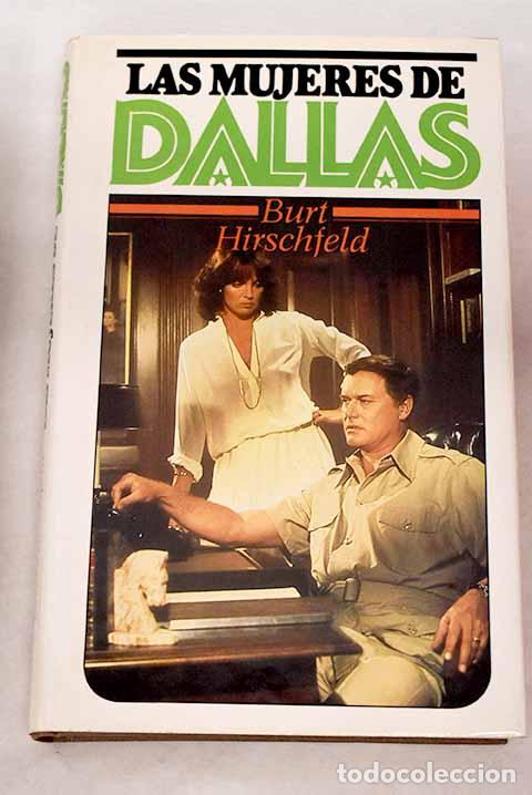 Libros: Las mujeres de Dallas.- Hirschfeld, Burt - Foto 1