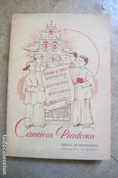 Libri di seconda mano: CANTICOS PIADOSOS. CENTRO DE PROPAGANDA. CANTAD AL SE&Ntilde;OR