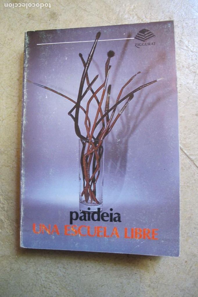 Libros: UNA ESCUELA LIBRE. PAIDEIA - Foto 1