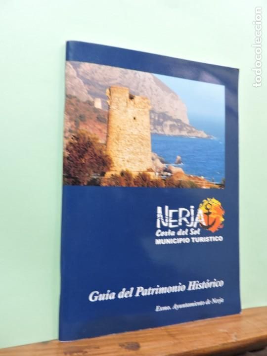 Libri di seconda mano: Nerja, gu&iacute;a del patrimonio hist&oacute;rico. Rafael Maura Mijares. Exmo. Ayuntamiento de Nerja. 2005