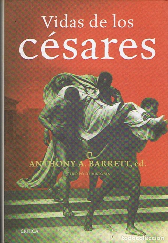 Libros: VIDAS DE LOS C&Eacute;SARES. - Barrett. Anthony A., (edici&oacute;n) - Foto 1