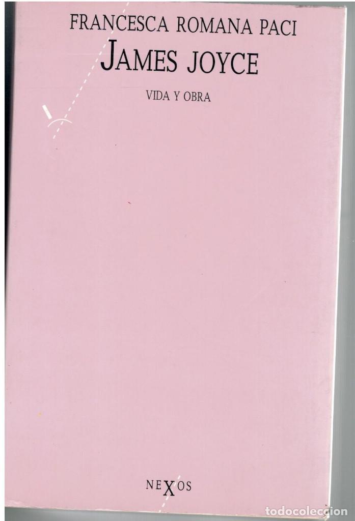 Libros: James Joyce. Vida y obra- Francesca Romana Paci. - Foto 1