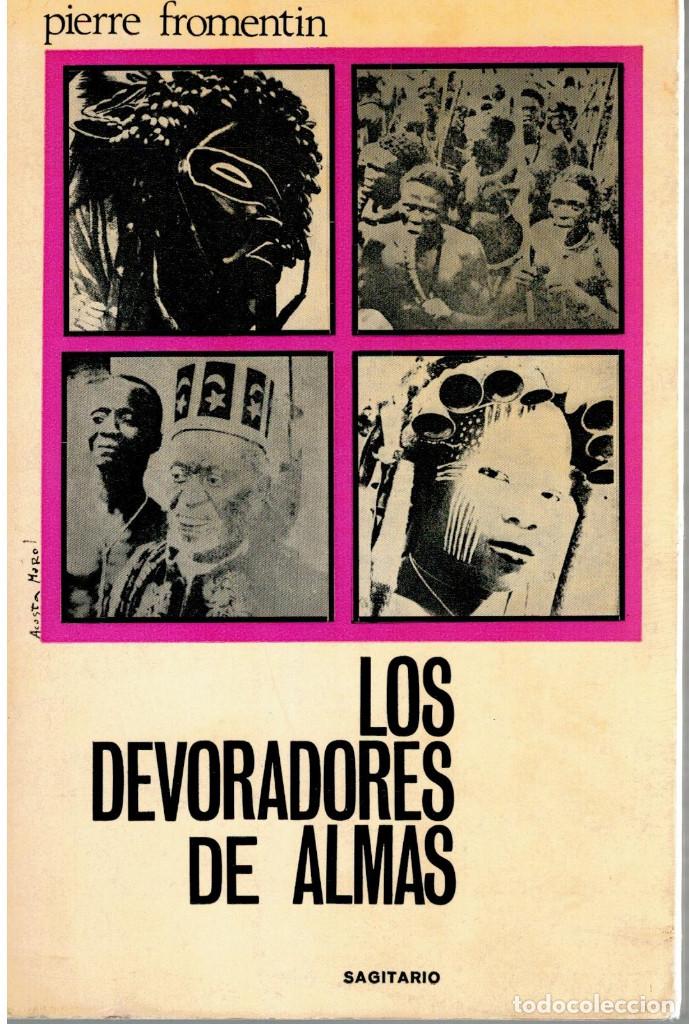Libros: LOS DEVORADORES DE ALMAS - PI&Eacute;RRE FROMENTIN - Foto 1