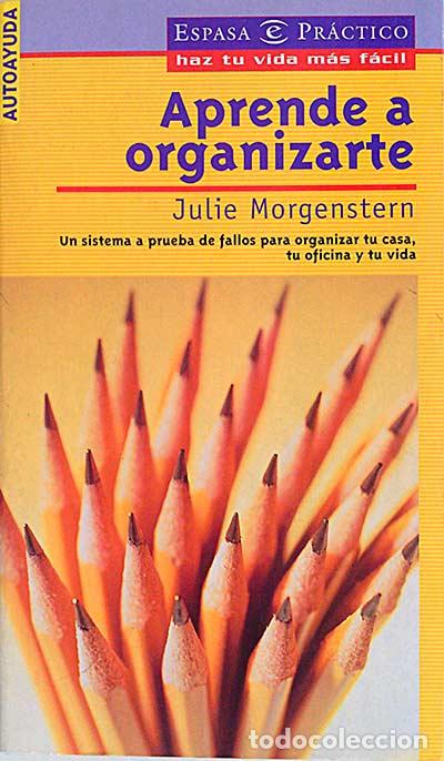 Libros: Aprende a organizarte - Julie Morgenstern - Foto 1