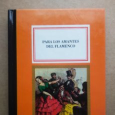 Libros: PARA LOS AMANTES DEL FLAMENCO (ANAYA/MARIO MUCHNIK, 1994). COLECCIÓN AGUAMARINA.. Lote 337678928
