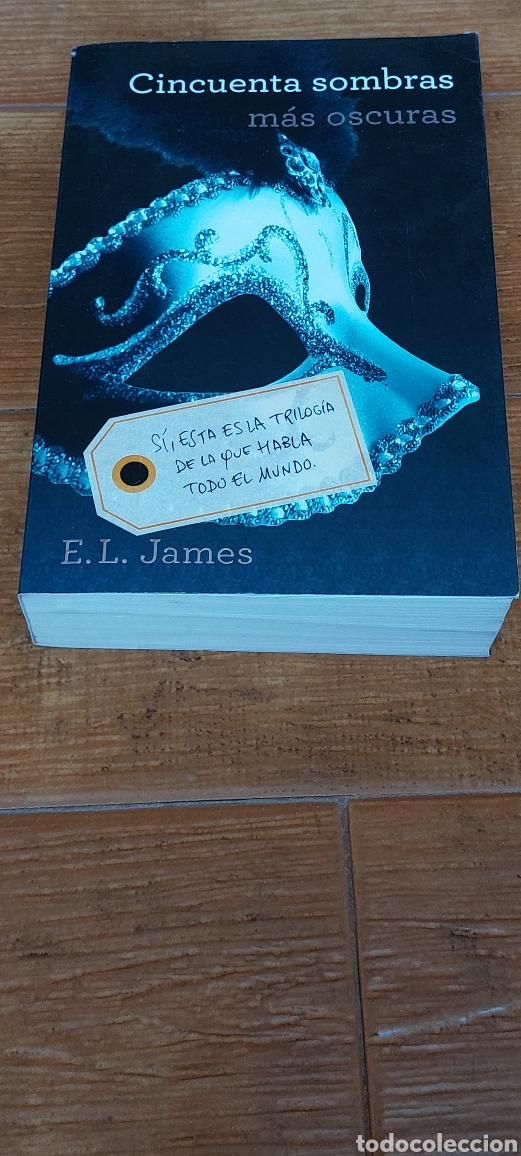Libros: Libro Cincuenta sombras m&aacute;s oscuras -E.L.James- (Lote A) - Foto 1