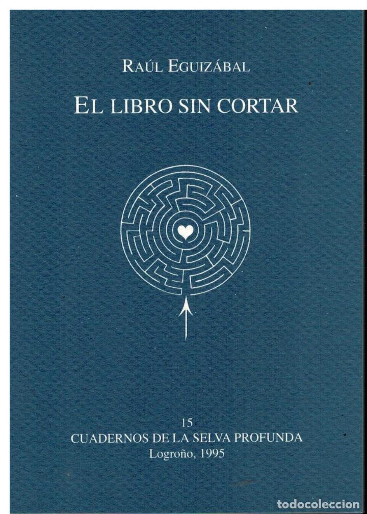 Libros: EL LIBRO SIN CORTAR. 1&ordf; ed. de 500 ejemplares numerados. Vi&ntilde;eta de Dis Berlin. Impecable. - Foto 1