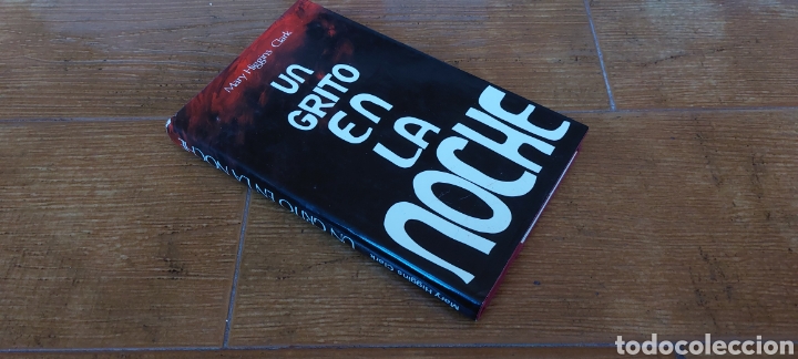 Libros: Libro Un grito en la noche -Mary Higgins Clark- (Lote A) - Foto 3