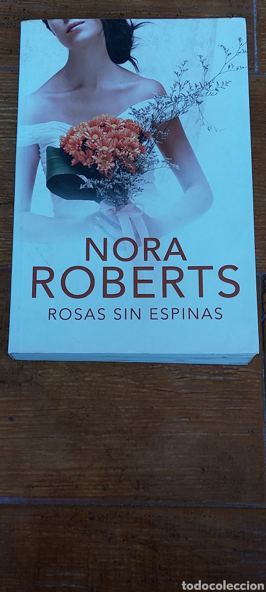 Libros: Libro Rosas sin espinas -Nora Roberts- 1&deg; Edicion (Lote A) - Foto 1