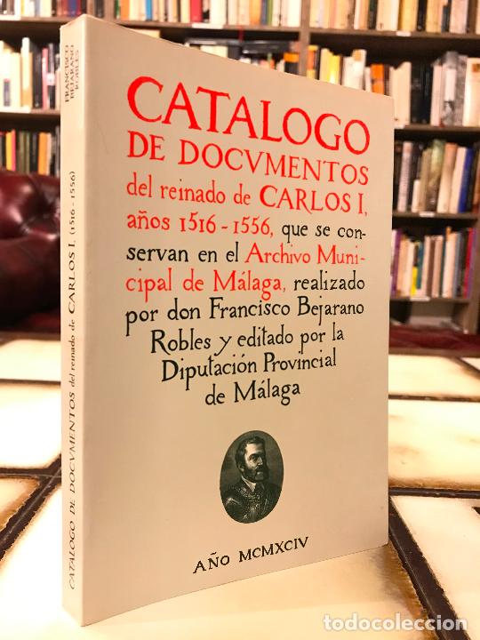 Livros em segunda m&atilde;o: Cat&aacute;logo de documentos del reinado de Carlos I a&ntilde;os 1516-1556 Archivo Municipal de M&aacute;laga.