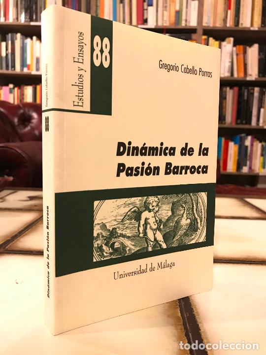 Libros: Din&aacute;mica de la pasi&oacute;n barroca. Gregorio Cabello Porras.