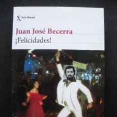 Libros: JUAN JOSÉ BECERRA - ¡FELICIDADES!. Lote 363506570
