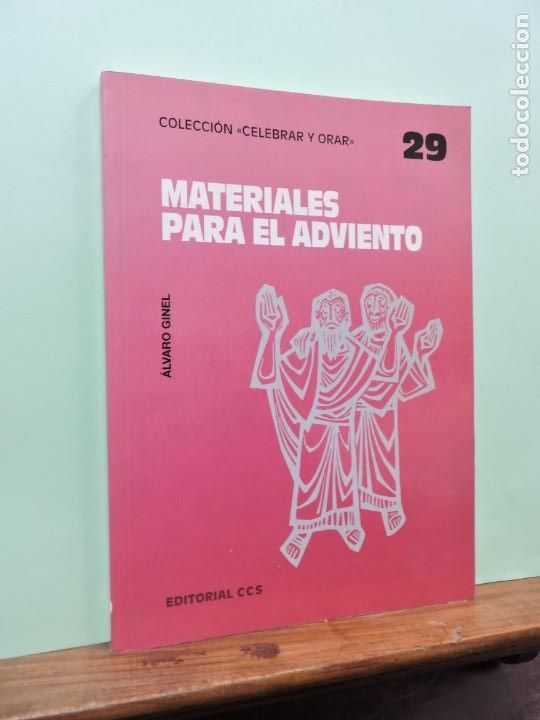 Libros: Materiales para el Adviento. &Aacute;lvaro Ginel. Ed. CSS. Col. &rdquo;Celebrar y orar&rdquo;. Madrid 1996. - Foto 1