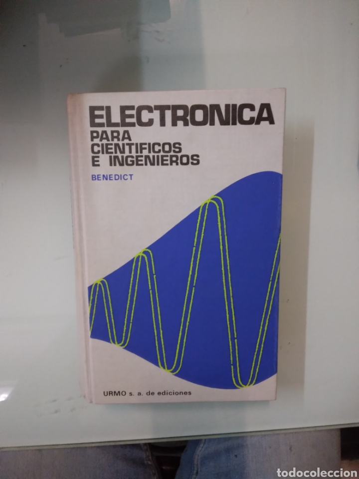 Libros: Benedict, Electr&oacute;nica para cient&iacute;ficos e ingenieros,Urmo, - Foto 1