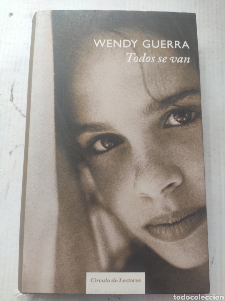 Libros: TODOS SE VAN. WENDY GUERRA. TAPAS DURAS - Foto 1