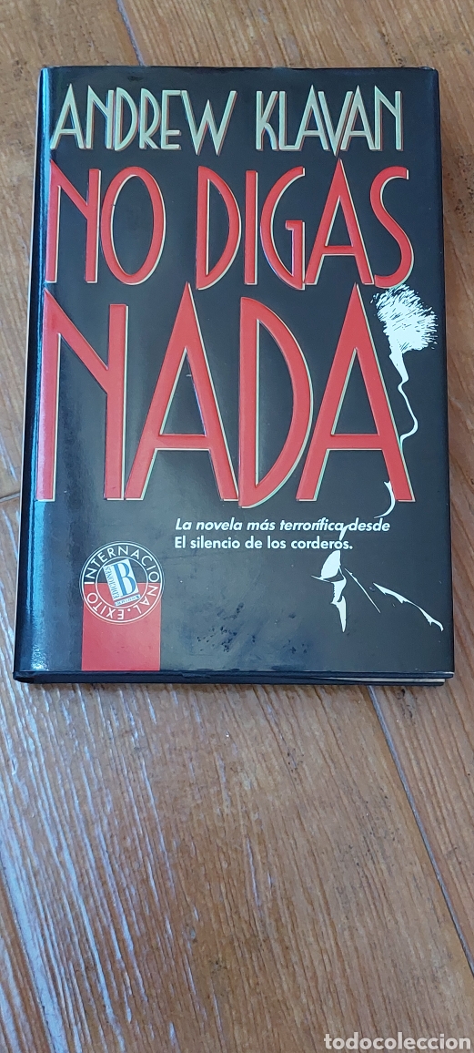 Libros: Libro No digas nada -Andrew Klavan- 1&deg; Edicion (Lote A) - Foto 1