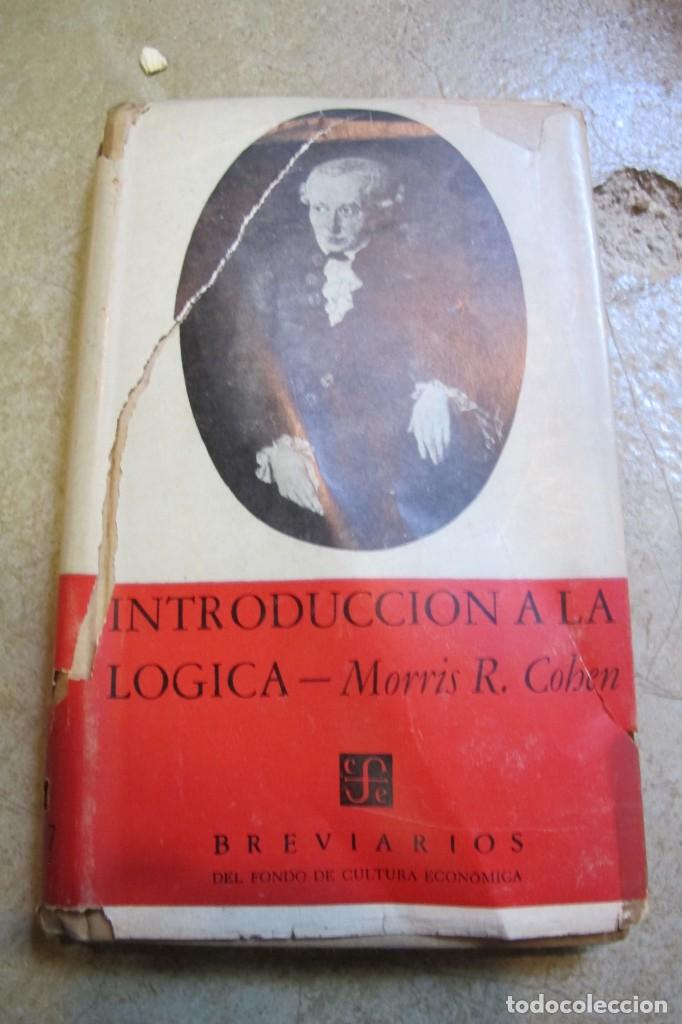 Libros: INTRODUCCION A LA LOGICA. MORRIS R. COHEN. BREVIARIOS - Foto 1