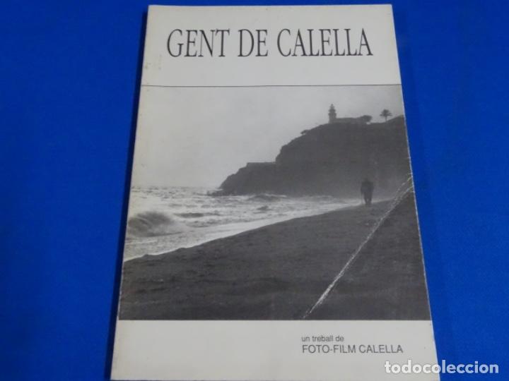 Libros: GENT DE CALELLA. FOTO FILM DE CALELLA. 25 ANIVERSARI. 91 PAG.