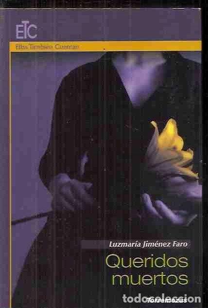 Libros: QUERIDOS MUERTOS - JIMENEZ FARO, LUZMARIA - Foto 1