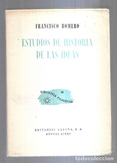 Libros: ESTUDIOS DE HISTORIA DE LAS IDEAS - ROMERO, FRANCISCO - Foto 1