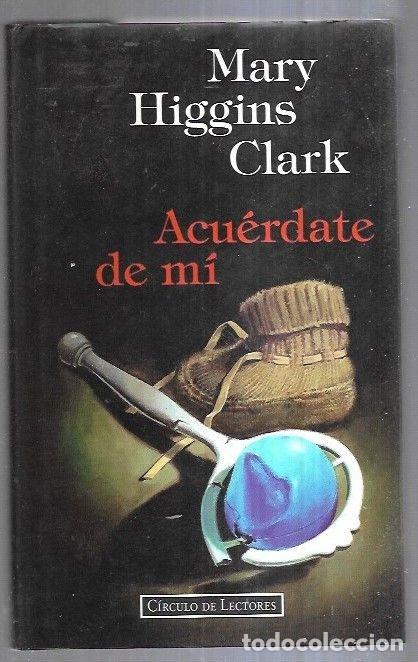 Libros: ACUERDATE DE MI - CLARK, MARY HIGGINS - Foto 1