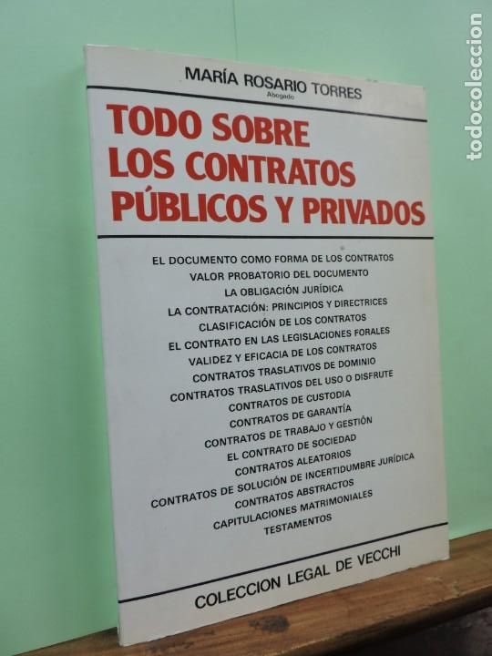 Libri di seconda mano: Todo sobre los contratos p&uacute;blicos y privados. Mar&iacute;a Rosario Torres. De Vecchi. Barcelona 1987.