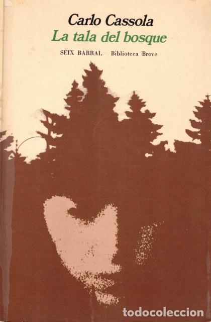 Libros: la tala del bosque - Cassola, Carlo - Foto 1
