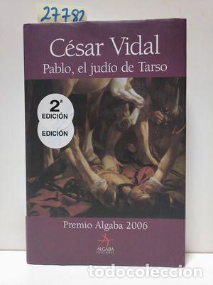 Libros: PABLO, EL JUD&Iacute;O DE TARSO - VIDAL, C&Eacute;SAR - Foto 1