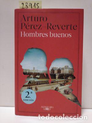 Libros: HOMBRES BUENOS - PEREZ-REVERTE, ARTURO - Foto 1