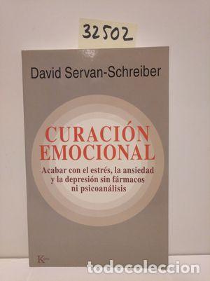Libros: CURACI&Oacute;N EMOCIONAL - SERVAN-SCHREIBER, DR. DAVID - Foto 1