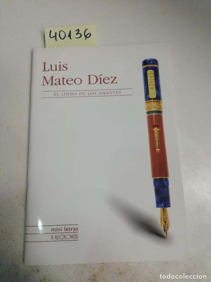 Libros: EL LIMBO DE LOS AMANTES - D&Iacute;EZ, LUIS MATEO - Foto 1