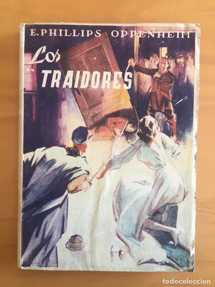 Libros: LOS TRAIDORES (1949) - E. PHILLIPS OPPENHEIM - Foto 1