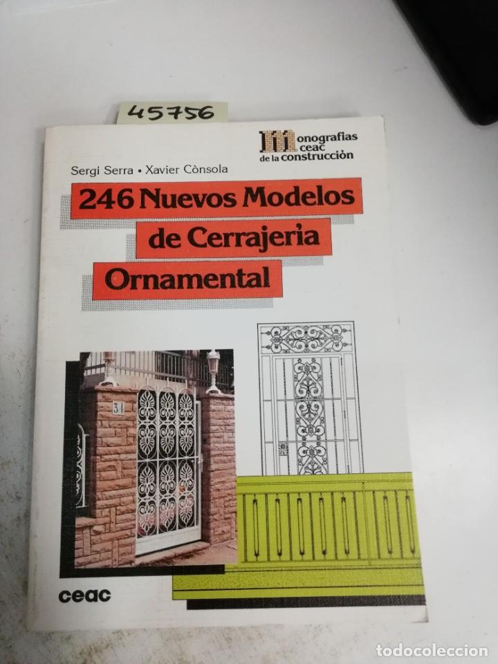 books: 246 NUEVOS MODELOS CERRAJER&Iacute;A ORNAMENTAL - SERRA, SERGI