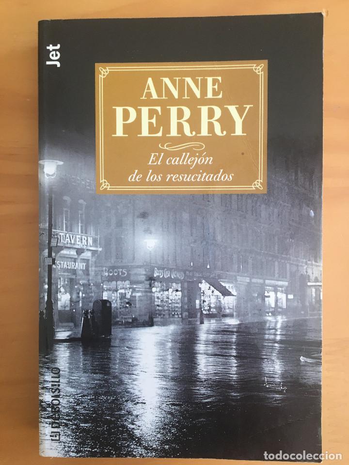 Libros: EL CALLEJON DE LOS RESUCITADOS - ANNE PERRY - Foto 1