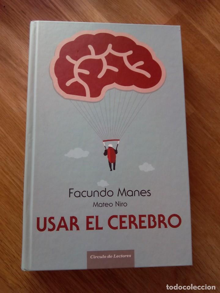 Libros: USAR EL CEREBRO / FACUNDO MANES - Foto 1