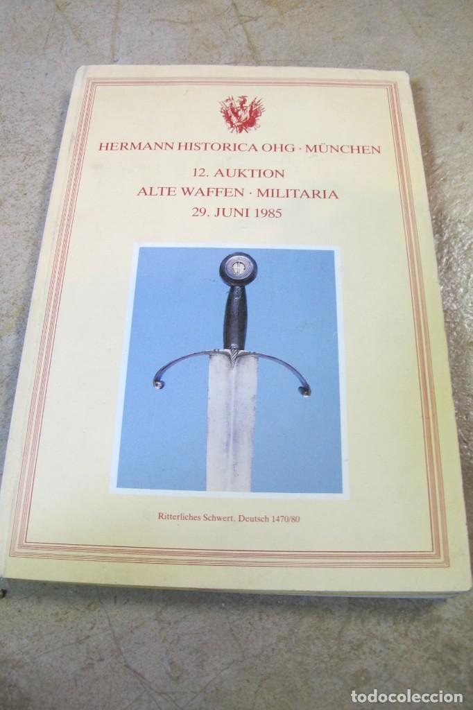 books: HERMANN HISTORICA MUNCHEN 1985 CATALOGO ARMAS ANTIGUAS SUBASTA