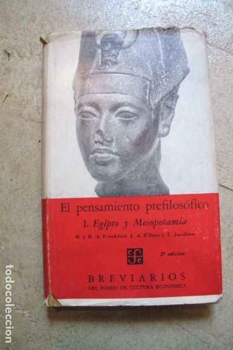 Libros: EL PENSAMIENTO PREFILOSOFICO. I EGIPTO MESOPOTAMIA II LOS HEBREOS BREVIARIOS