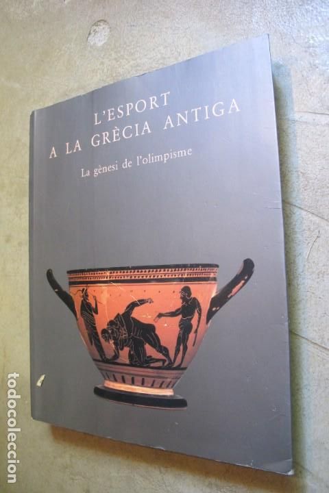 books: L'ESPORT A LA GRECIA ANTIGA. LA GENESI DE L'OLIMPISME