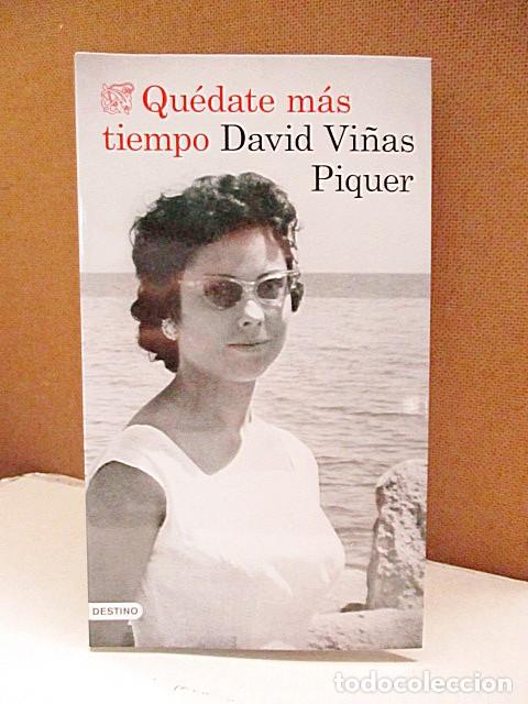 Libros: VI&Ntilde;AS PIQUER, DAVID. - QU&Eacute;DATE M&Aacute;S TIEMPO. - Foto 1