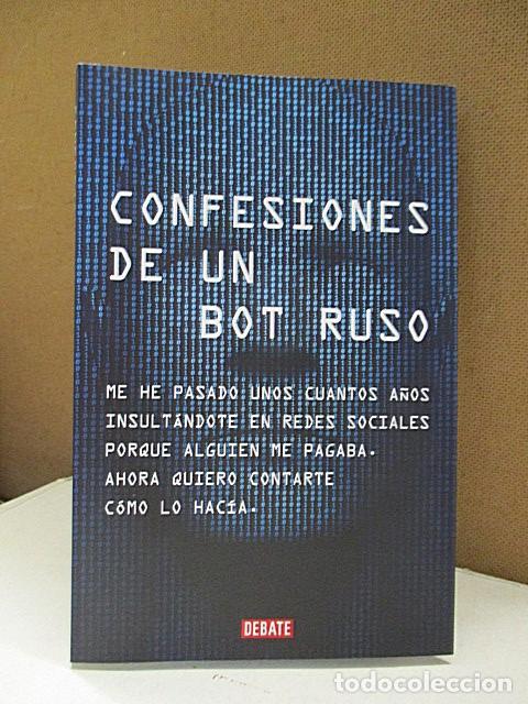 Libros: BOT RUSO. - CONFESIONES DE UN BOT RUSO. - Foto 1