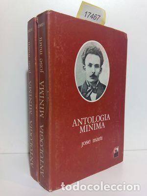 Libros: ANTOLOGIA MINIMA (2 TOMOS DE VENTA CONJUNTA) - MARTI, JOSE - Foto 1