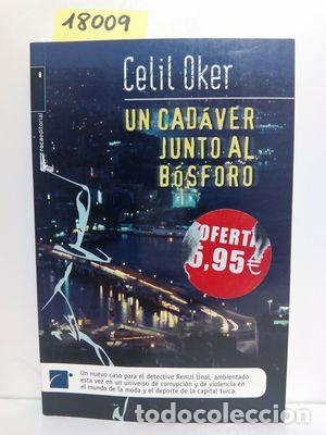Libros: UN CAD&Aacute;VER JUNTO AL B&Oacute;SFORO - OKER, CECIL - Foto 1