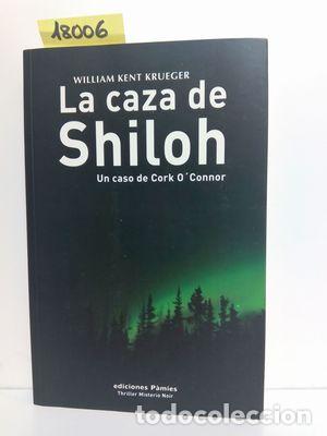 Libros: LA CAZA DE SHILOH - KRUEGER, WILLIAM KENT - Foto 1