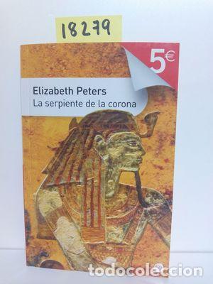 Libros: LA SERPIENTE DE LA CORONA - PETERS, ELIZABETH - Foto 1