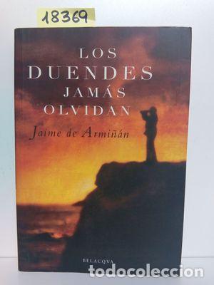 Libros: LOS DUENDES JAM&Aacute;S OLVIDAN - ARMI&Ntilde;&Aacute;N, JAIME DE - Foto 1