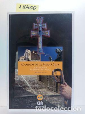 Libros: CAMINOS DE LA VERA CRUZ - VARIOS - Foto 1