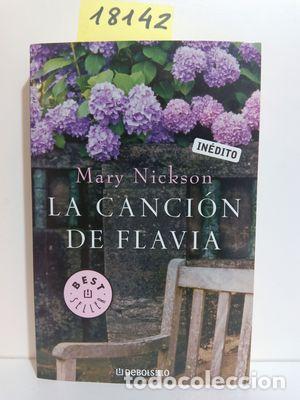 Libros: LA CANCI&Oacute;N DE FLAVIA - NICKSON, MARY - Foto 1