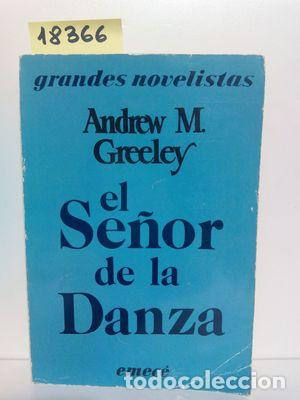 Libros: EL SE&Ntilde;OR DE LA DANZA - GREELEY, ADREW M. - Foto 1